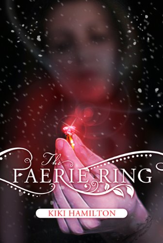 The Faerie Ring by Kiki Hamilton