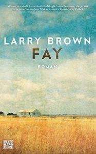 Fay by Larry Brown
